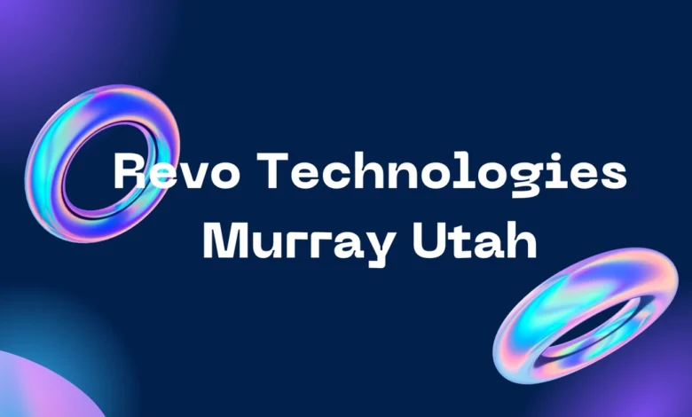 Revo Technologies Murray Utah